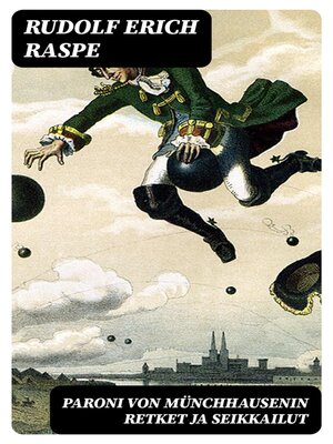 cover image of Paroni von Münchhausenin retket ja seikkailut